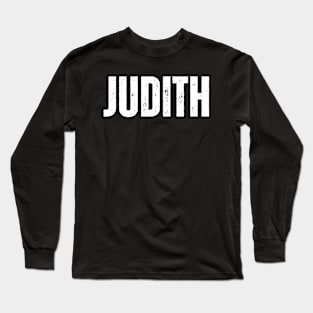 Judith Name Gift Birthday Holiday Anniversary Long Sleeve T-Shirt